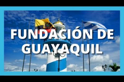Feriado local Guayaquil: Fundación de Guayaquil el 25 de julio